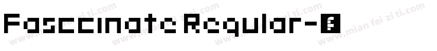 Fasccinate Regular字体转换